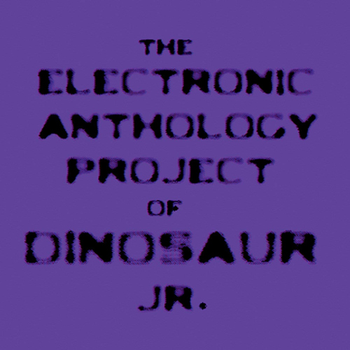 MASCIS, J - THE ELECTRONIC ANTHOLOGY PROJECT OF DINOSAUR JR.MASCIS, J - THE ELECTRONIC ANTHOLOGY PROJECT OF DINOSAUR JR..jpg